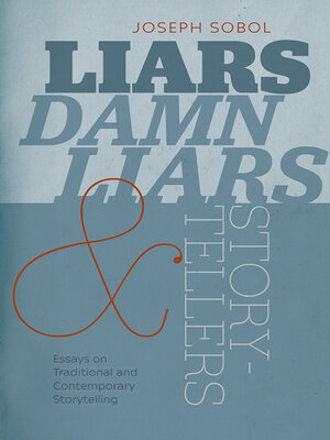 cover image of Liars, Damn Liars, and Storytellers